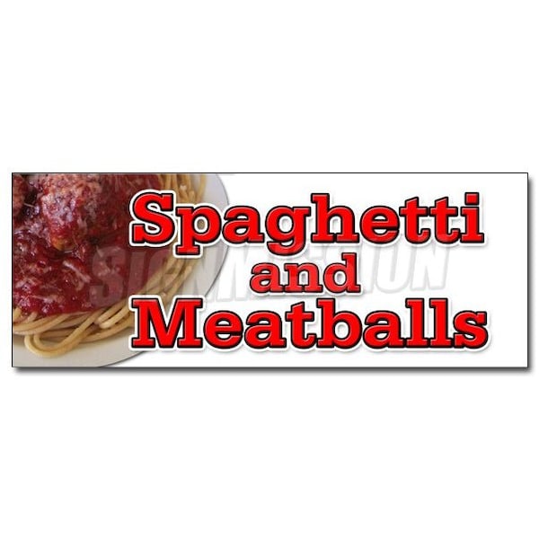 Signmission SPAGHETTI & MEATBALLS DECAL sticker italian cucina food pasta meatballs, D-12 Spaghetti & Meatballs D-12 Spaghetti And Meatballs - main